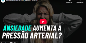 Ansiedade aumenta a pressão arterial